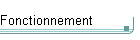 Fonctionnement